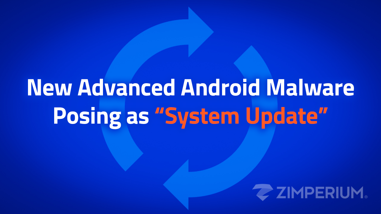 New Advanced Android Malware Posing as “System Update”