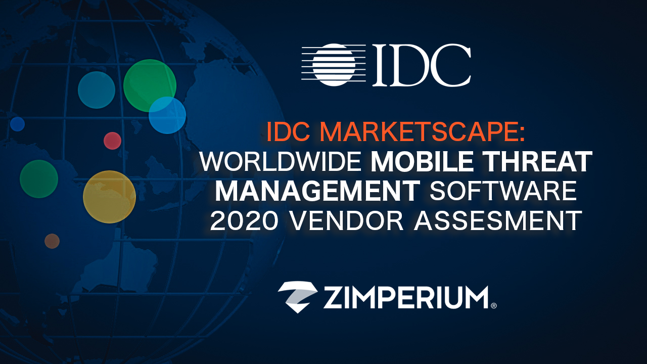 Zimperium Named a Leader in IDC MarketScape for Mobile Threat Management